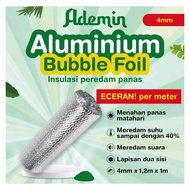 Peredam Panas Atap - Aluminium Foil Bubble - Alumunium Foil Meteran ( 60cm x 1meter )