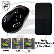 FORCE PIANO BLACK 9 ( ULTRA BLACK ) 2K PAINT