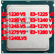 Xeon E3- 1220V5 E3 1230V5 E3 1225V5 E3 1240V5 E3 1245V5 E3 1270V5 E3 1275V5 E3 1280V5 1240LV5 Quad-C