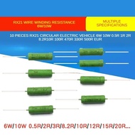 10Pcs RX21 6W 10W Wire Wound Resistance 5% 0.5R 1R 2R 3R 8.2R 10R 12R 15R 20R 30R 47R 51R 56R 62R 10