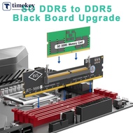 TIMEKEY Laptop DDR5 RAM to SO DDR5 U-DIMM Desktop Adapter Card Memory Tester SO DDR5 to DDR5 U-DIMM 