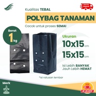 Seedling Polybag 10x15 15x15 Kiloan 1 Kg THICK - small Polybag Polybag for seedling plants