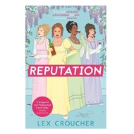 Reputation by Lex Croucher : ‘If Bridgerton and Fleabag had a book baby’ Sarra Manning
