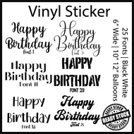 6" Wide Balloon Sticker Happy Birthday Vinyl Bobo Bubble Foil Latex Balloon Decal Custom Customize P