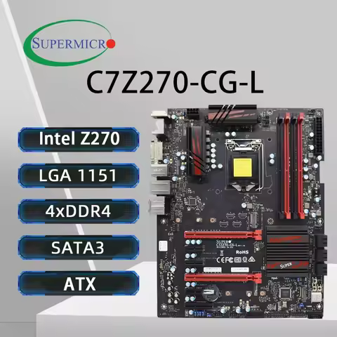 SUPERMICRO C7Z270-CG-L Motherboard LGA 1151 Support i7 7700K 6700K i5-7600K 6500 i3-7350K 6300 CPU I
