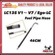 ( 46cm ) Yamaha LC135 135LC LC 135 V1 V2 V3 V4 V5 V6 V7 Ego-LC Ego LC Fuel Pipe Hose Rubber Petrol P