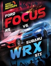 Ford Focus RS vs. Subaru WRX STI Jaxon Hayes