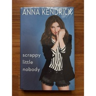 (Hardcover) Scrappy Little Nobody by Anna Kendrick (Memoir - Humour - Essays)