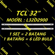 NEW 2PCS/SET L32D2900 32D9000 TCL D32A810 L32F3301B TCL 32" LED TV BACKLIGHT 32D2900