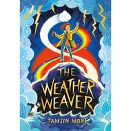 The Weather Weaver - A Weather Weaver Adventure #1 by Tamsin Mori (UK edition, paperback)