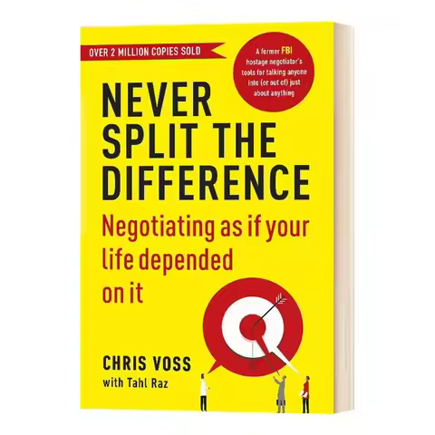 Never Split The Difference By Chris Voss FBI Hostage Negotiator Guide Interpersonal Communication Se