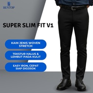 BENTOP Slack Lelaki Super Slim Fit V1-Seluar Slack SuperSlim Fit