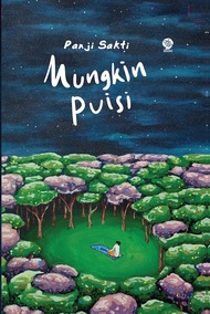 Mungkin Puisi - Panji Sakti