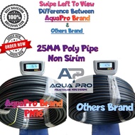 AquaPro 100% Guarantee Tebal Macam Sirim / HDPE Poly Pipe 25MM X 100Meter PN16 / Paip Air Poly Pipe