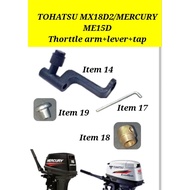 ME15D/MX18D2 TOHATSU/MERCURY Thorttle Lever +tap+Screw # 2 stroke outboard engine part