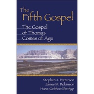 [BnB] USED The Fifth Gospel: The Gospel of Thomas Comes of Age by Stephen J. Patterson, James M. Rob