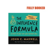 The Influence Formula: 4 Steps to Help You Lead Anyone Well (Paperback) by John C. Maxwell