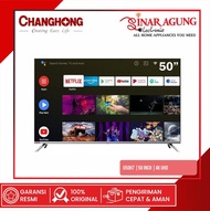 Changhong Framless U50H7 LED TV Android TV 50 Inch - UHD TV (100% ORI)