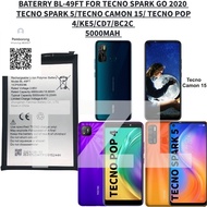 BATERRY PHONE TECNO BL-49FT COMPATIBLE TECNO SPARK GO 2020/5/TECNO CAMON 15/ TECNO POP 4/KE5/CD7/BC2