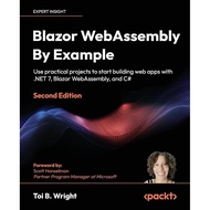 SELLING BOOK Blazor WebAsnine By Example 2nd Edition by Toi B. Wright