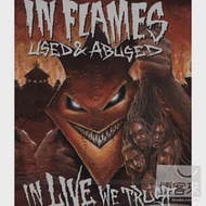 In Flames / Used &amp; Abused In Live We Trust