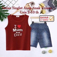 UNISEX CHILDREN'S SINGLET SET / JEANS PANTS AGES 2-10 YEARS (LOVE MUM M DAD)