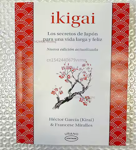 Ikigai The Japanese Secret Philosophy for A Happy Healthy By Hector Garcia Inspirational Books in Sp