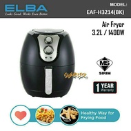 🔥 READY STOCK🔥ELBA AIR FRYER 3.2 LITER EAF-H3214(BK)