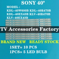 SONY 40" KDL-40W600B KDL-40R470B KDL-40EX43B KLV-40R470B KLV-40EX43B LED TV BACKLIGHT LED TV LAMP 40