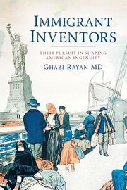 Immigrant Inventors Ghazi Rayan MD