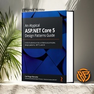 An Atypical ASP.NET Core 5 Design Patterns Guide