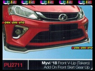 PU2711 Perodua Myvi 2018 PU Front V-Lip (Takero) Add On Front Skirt Gear Up Body kit Bodykit