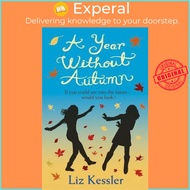 A Year without Autumn by Liz Kessler (UK edition, paperback)