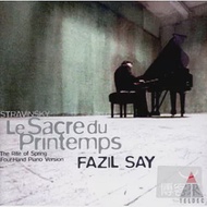Stravinsky: The Rite of Spring (four-hand piano version) / Fazil Say