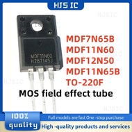 1-5PCS MDF7N65B MDF11N60 MDF11N65B MDF12N50 TO-220F MOS field effect tube transistors