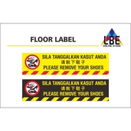 Please Remove Shoes Sticker/ Sila Tanggalkan Kasut Anda/ 请脱下鞋子 (Size 600 x 150 mm)