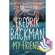 My Friends by Fredrik Backman - Contemporary - Literary Fiction - Fiction - Book Club - Friendship -