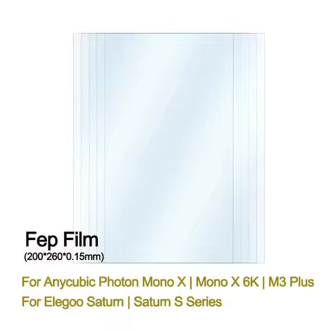 8.9 -9.25Inch FEP Film 260*200*0.15mm for ANYCUBIC Photon Mono X 6Ks 4K M3 Plus Elegoo Saturn Series