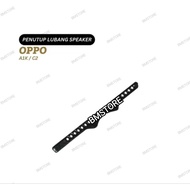 OPPO A1K SPEAKER HOLE COVER REALME C2 NET FILTER DUST FILTER/ SPEAKER HOLE COVER