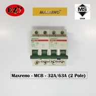MAXRENO/EUROGUARD MCB 2 POLE 32A/63A (SIRIM APPROVED)