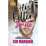 NOVEL HIS KILLER SMILE BY CIK MARDIAH