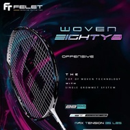 Felet Woven Eighty 8 WOVEN 88 Badminton Racket [Free String + Grip]