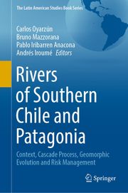 Rivers of Southern Chile and Patagonia Carlos Oyarzún