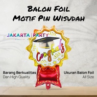 Bachelor's Graduation Foil Balloons Graduation Balloon/s PIN Graduation Balloon/s