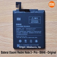 Baterai Xiaomi Bm 46 Redmi Note 3 - Redmi Note 3 Pro - Bm46 Original
