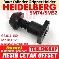 SM52 BOLT GRIPPER SM74 HEIDELBERG GRIPPER SCREW G2.011.130 M2.011.129
