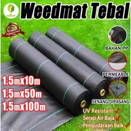 Weedmat Thickened 1.5x10 1.5x50 1.5x100 Penutup Tanah Kawalan Rumpai Durable Weed Control Mat Green 