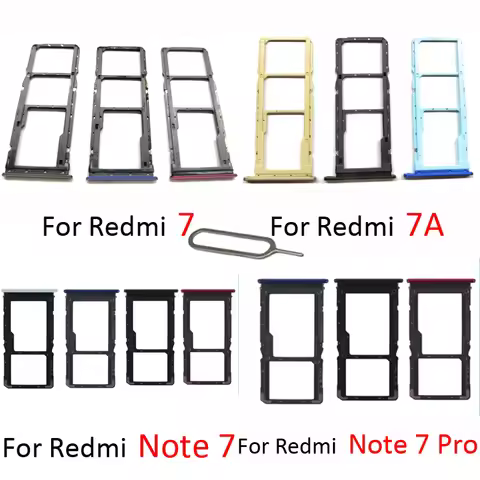 SIM Card Slot Tray For Xiaomi Redmi 7 7A Note 7 Pro Phone New SIM Chip SD Card Holder Drawer For Red