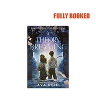 A Theory of Dreaming: A Study in Drowning Series, Book 2 (Hardcover) by Ava Reid