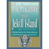 The CREATURE from Jekyll Island
